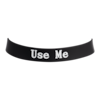 halsband-mit-aufschrift-use-me-Schwarz-Weiß-2