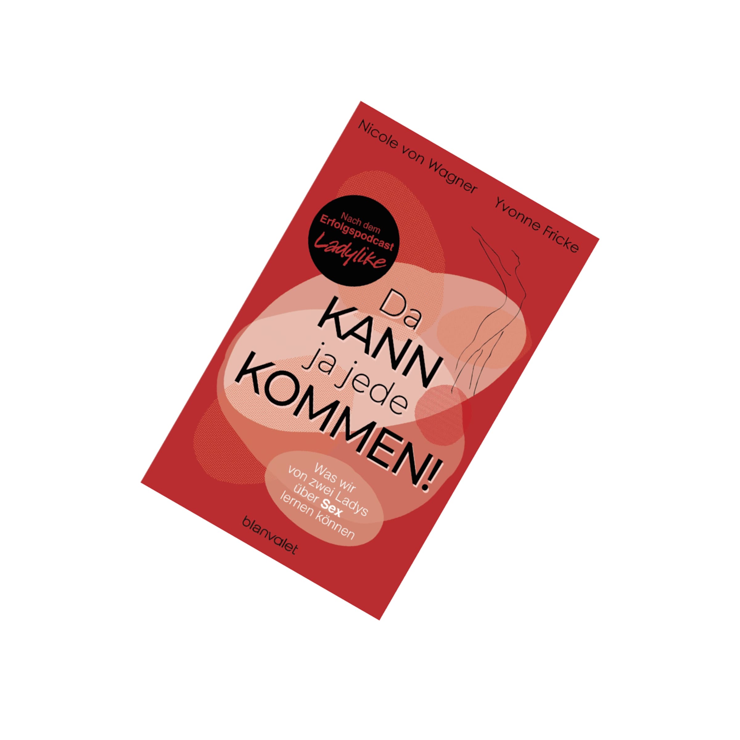 Da kann ja jede kommen!